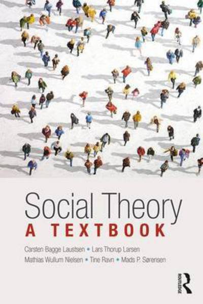 Cover for Carsten Bagge Laustsen · Social Theory: A Textbook (Hardcover Book) (2017)