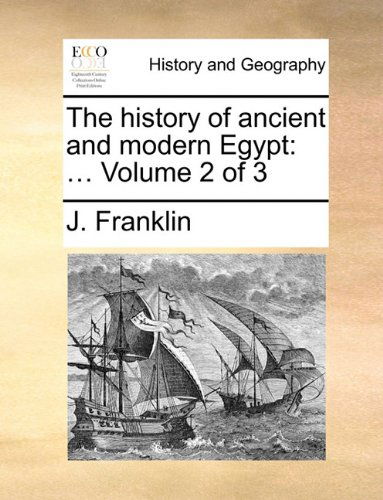 Cover for J. Franklin · The History of Ancient and Modern Egypt: ...  Volume 2 of 3 (Paperback Book) (2010)