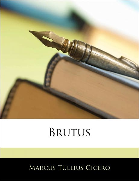 Cover for Cicero · Ciceros Brutus de Claris (Book)