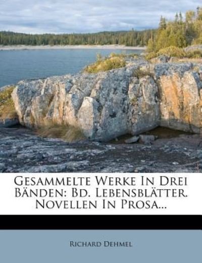 Cover for Dehmel · Gesammelte Werke In Drei Bänden: (Bog)