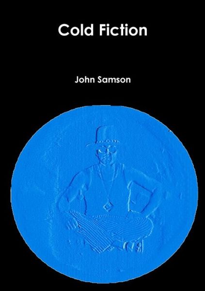 Cover for John Samson · Cold Fiction (Pocketbok) (2012)