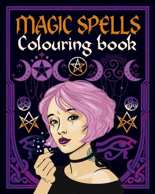 Magic Spells Colouring Book - Arcturus Creative Colouring - Tansy Willow - Bøger - Arcturus Publishing Ltd - 9781398829947 - 1. oktober 2023