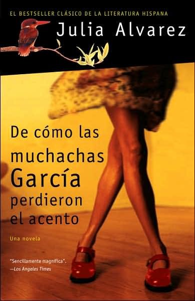 Cover for Julia Alvarez · De Cómo Las Muchachas García Perdieron El Acento (Paperback Book) [Spanish edition] (2007)