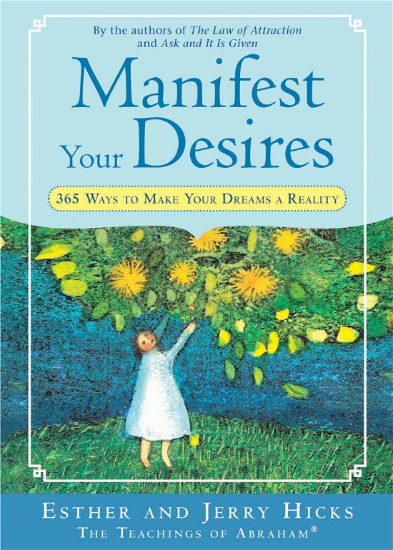 Cover for Esther Hicks · Manifest Your Desires (Pocketbok) (2008)