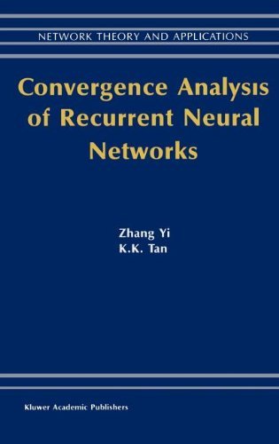 Cover for Zhang Yi · Convergence Analysis of Recurrent Neural Networks - Network Theory and Applications (Hardcover Book) [2004 edition] (2003)