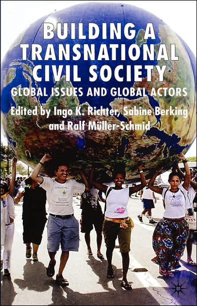 Cover for Ingo K Richter · Building a Transnational Civil Society: Global Issues and Global Actors (Hardcover Book) [2006 edition] (2006)