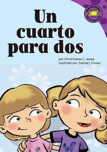 Cover for Christianne C. Jones · Un Cuarto Para Dos (Read-it! Readers en Español: Story Collection) (Spanish Edition) (Hardcover Book) [Spanish edition] (2006)