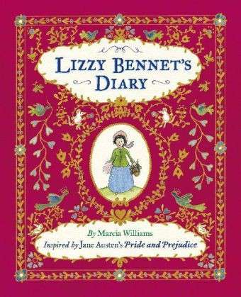 Cover for Marcia Williams · Lizzy Bennet's Diary (Hardcover Book) (2013)