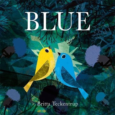 Cover for Britta Teckentrup · Blue (Inbunden Bok) (2020)