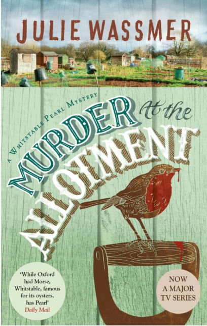 Cover for Julie Wassmer · Murder At The Allotment - Whitstable Pearl Mysteries (Paperback Book) (2024)