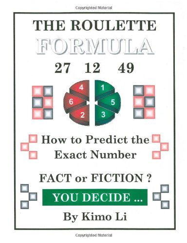 Cover for Kimo Li · The Roulette Formula: How to Predict the Exact Number (Paperback Book) (2006)