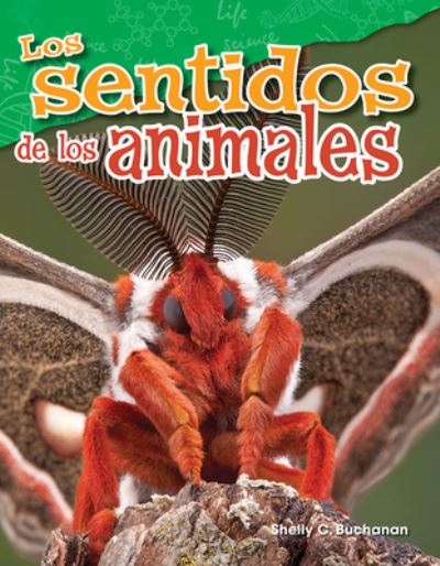 Cover for Shelly Buchanan · Los sentidos de los animales (Animal Senses) (Paperback Book) (2017)