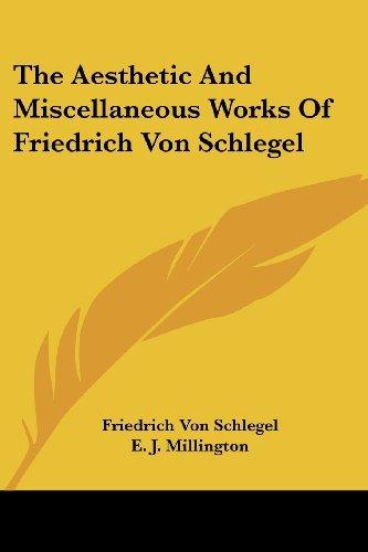 Cover for Friedrich Von Schlegel · The Aesthetic and Miscellaneous Works of Friedrich Von Schlegel (Taschenbuch) (2006)