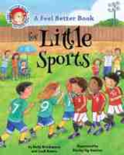 Cover for Leah Bowen · A Feel Better Book for Little Sports - Feel Better Books for Little Kids Series (Hardcover Book) (2021)