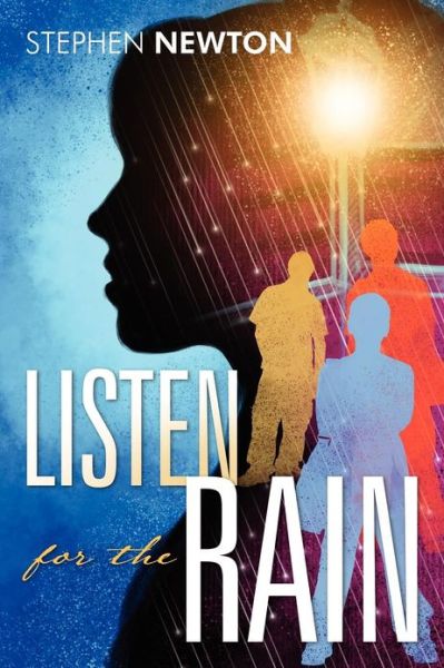 Cover for Stephen Newton · Listen for the Rain (Paperback Book) (2012)