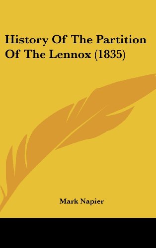 Cover for Mark Napier · History of the Partition of the Lennox (1835) (Hardcover Book) (2008)