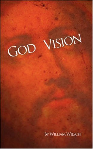 Cover for William Wilson · God Vision (Paperback Book) (2008)