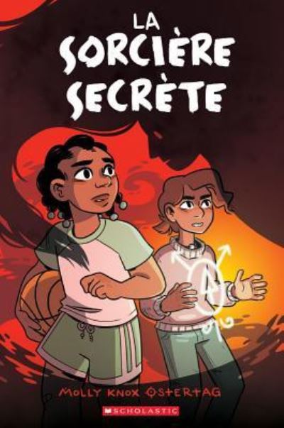 La Sorciere Secrete - Molly Knox Ostertag - Książki - Scholastic - 9781443174947 - 30 lipca 2019