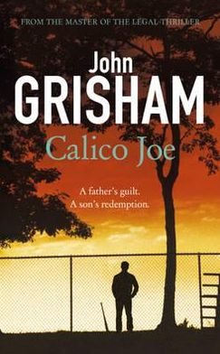 Cover for John Grisham · Calico Joe (Book) (2017)