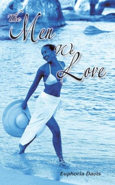 Cover for Euphoria Davis · The men We Love (Paperback Bog) (2012)
