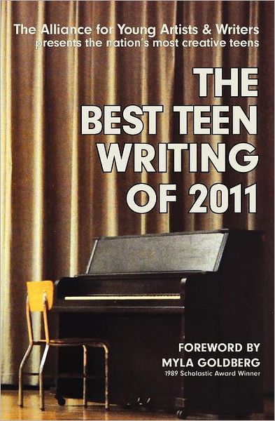 Cover for The Alliance for Young Artists &amp; Writers · The Best Teen Writing of 2011 (Paperback Book) (2011)