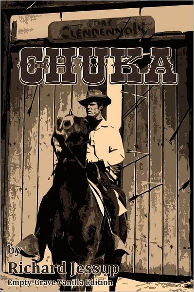 Cover for Richard Jessup · Chuka: Empty-grave Vanilla Edition (Paperback Book) (2011)