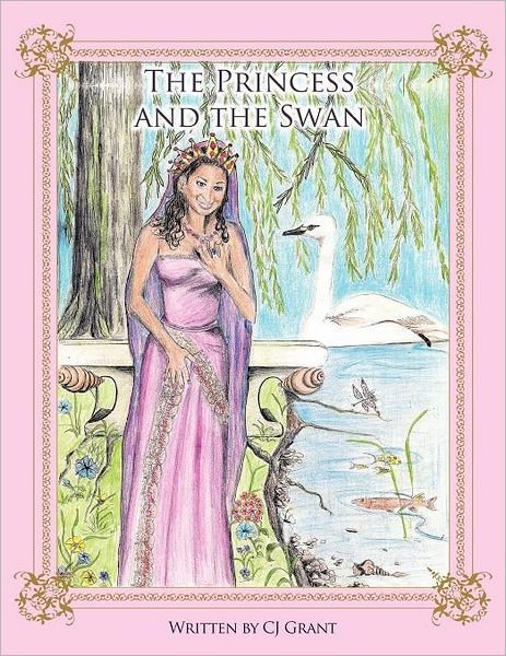 Cover for Cj Grant · The Princess and the Swan (Paperback Bog) (2012)