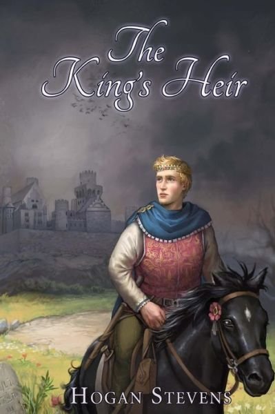 Cover for Hogan Stevens · The King's Heir (Pocketbok) (2013)