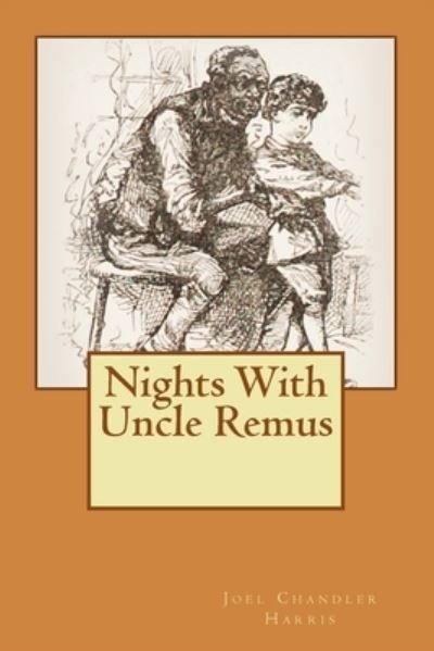 Cover for Joel Chandler Harris · Nights With Uncle Remus (Paperback Bog) (2012)