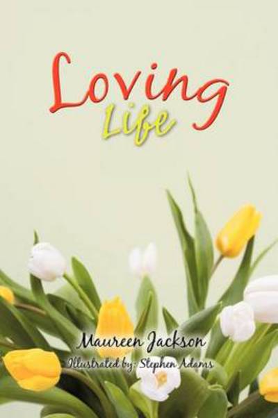 Cover for Maureen Jackson · Loving Life (Paperback Book) (2012)