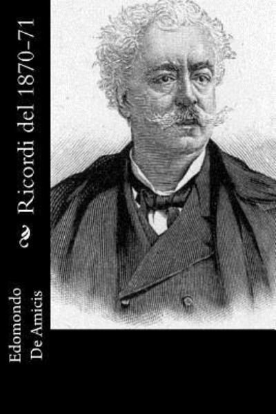Cover for Edomondo De Amicis · Ricordi Del 1870-71 (Paperback Book) (2012)