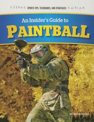 Cover for Greg Roza · An Insider's Guide to Paintball (Paperback Book) (2014)