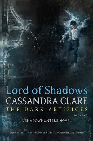Lord of Shadows - Cassandra Clare - Böcker - MARGARET K. MCELDERRY BOOKS - 9781481497947 - 23 maj 2017