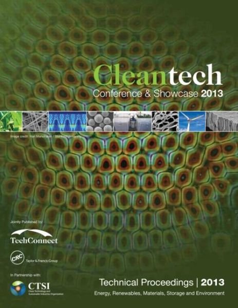 Cover for Nsti · Clean Technology 2013: Bioenergy, Renewables, Storage, Grid, Waste and Sustainability Technical Proceedings of the 2013 CTSI Clean Technology Conference and Expo (Paperback Book) (2013)