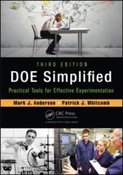 Mark J. Anderson · DOE Simplified: Practical Tools for Effective Experimentation, Third Edition (Paperback Book) (2015)