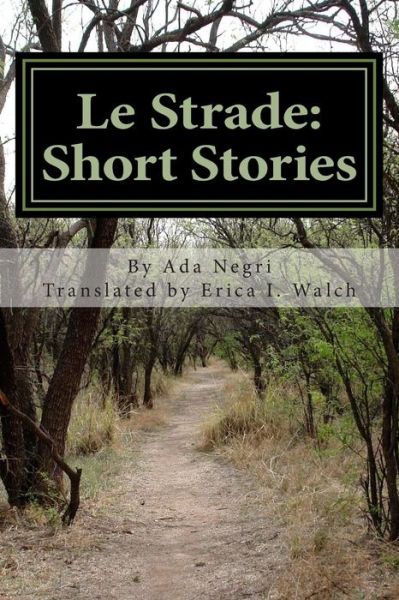 Cover for Ada Negri · Le Strade: Short Stories (Paperback Book) (2013)