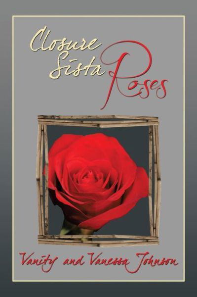 Cover for Vanity · Closure Sista Roses (Paperback Book) (2013)