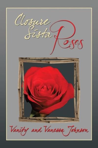 Cover for Vanity · Closure Sista Roses (Paperback Bog) (2013)