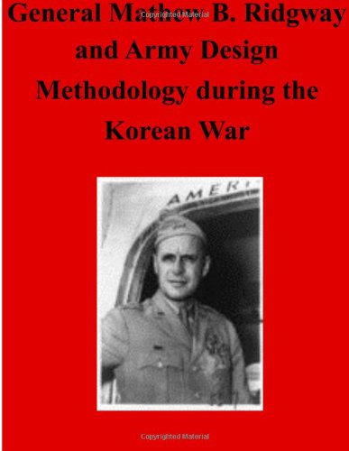 Cover for Command and General Staff College · General Matthew B. Ridgway and Army Design Methodology During the Korean War (Paperback Book) (2014)