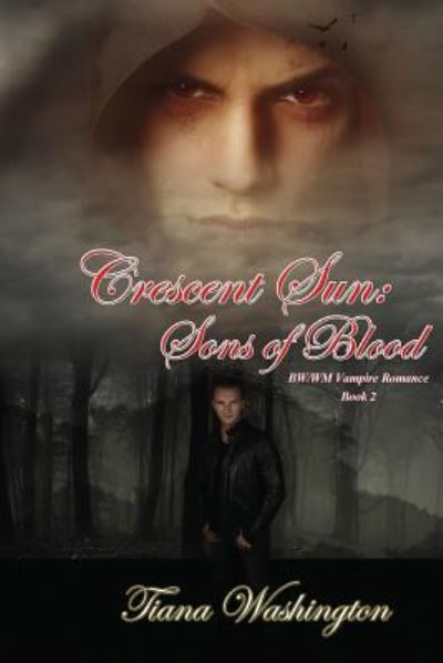 Cover for Tiana Washington · Crescent Sun: Sons of Blood (Paperback Book) (2014)