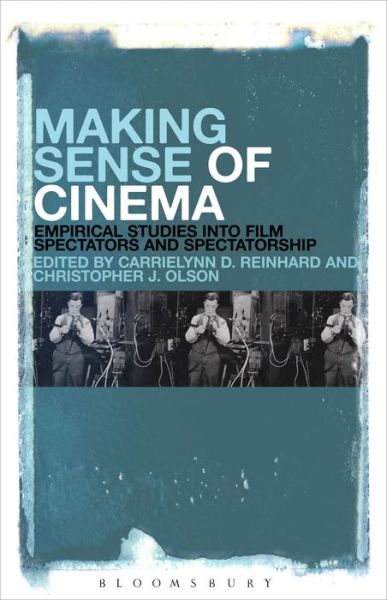 Cover for Carrielynn D. Reinhard · Making Sense of Cinema: Empirical Studies into Film Spectators and Spectatorship (Hardcover Book) (2016)