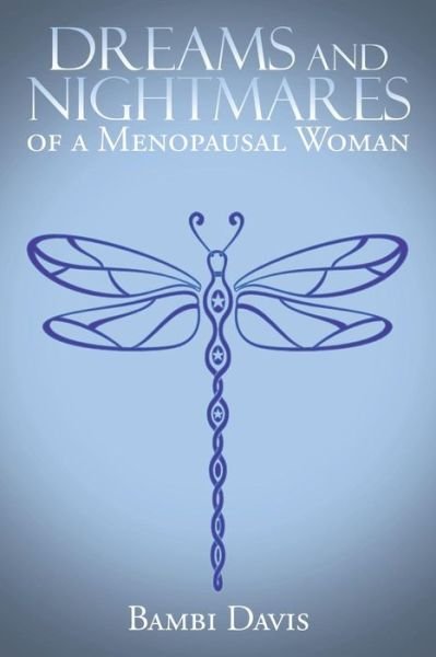 Cover for Bambi Davis · Dreams and Nightmares of a Menopausal Woman (Paperback Book) (2014)
