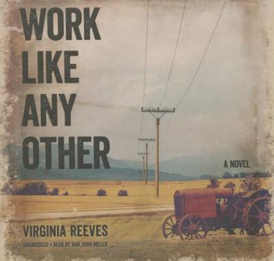 Cover for Virginia Reeves · Work Like Any Other Lib/E (CD) (2016)