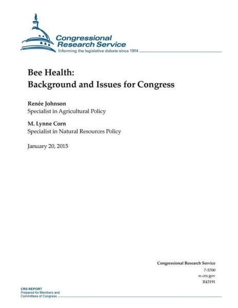 Cover for Congressional Research Service · Bee Health: Background and Issues for Congress (Taschenbuch) (2015)