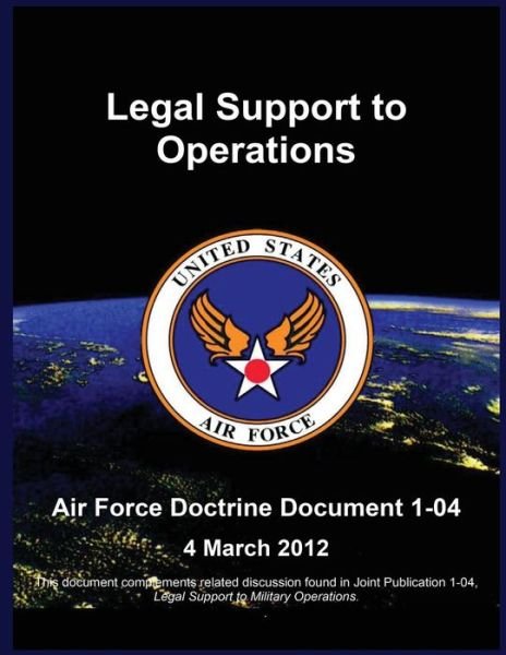Cover for United States Air Force · Legal Support to Operations (Taschenbuch) (2015)