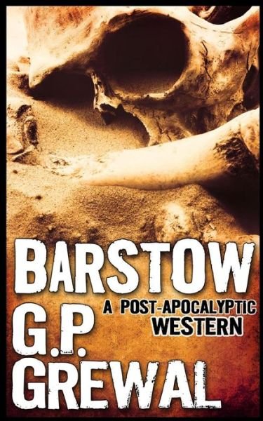 Cover for G P Grewal · Barstow: a Post-apocalyptic Western (Paperback Book) (2015)