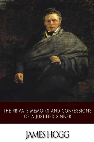 Cover for James Hogg · The Private Memoirs and Confessions of a Justified Sinner (Pocketbok) (2015)