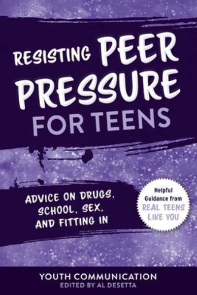 Cover for Youth Communication · Peer Pressure for Teens (Pocketbok) (2022)