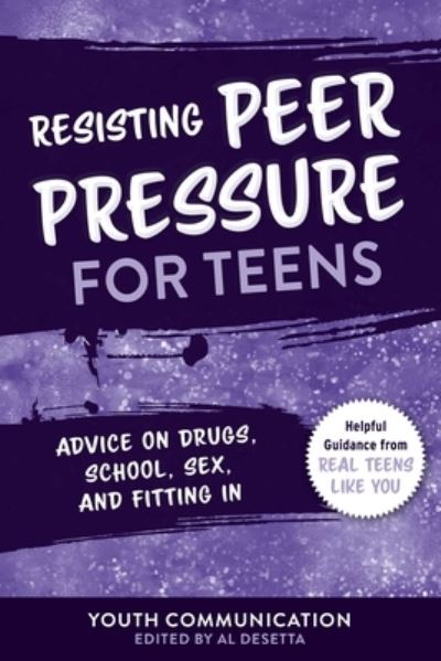 Cover for Youth Communication · Peer Pressure for Teens (Paperback Book) (2022)