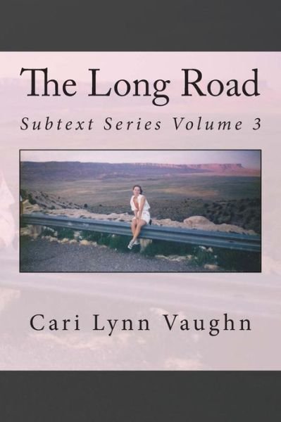 Cover for Cari Lynn Vaughn · The Long Road (Paperback Bog) (2015)